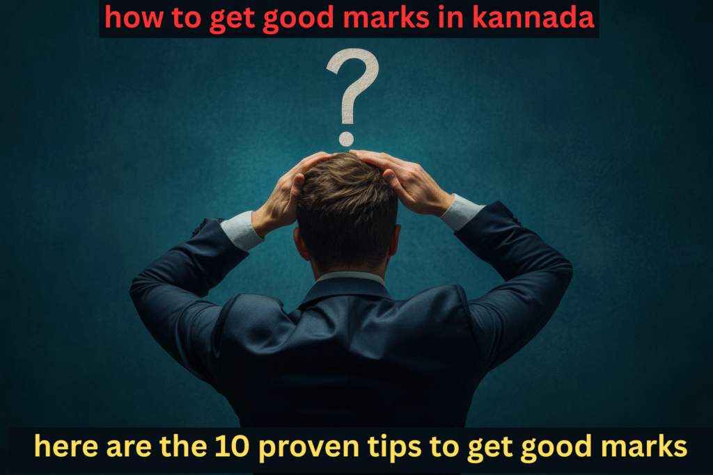how to get good marks in kannada