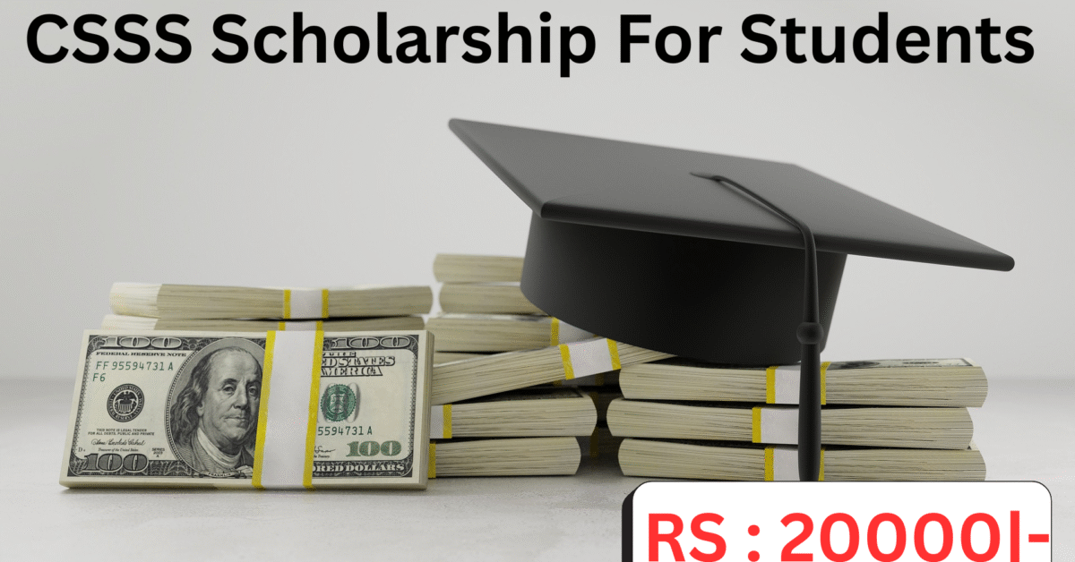 CBSE Central Sector Scheme of Scholarship (CSSS) 2025-26